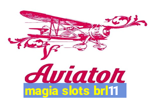 magia slots brl11